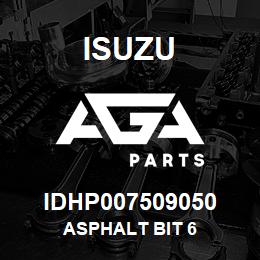 IDHP007509050 Isuzu ASPHALT BIT 6 | AGA Parts