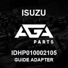 IDHP010002105 Isuzu GUIDE ADAPTER | AGA Parts