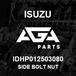 IDHP012503080 Isuzu side bolt nut | AGA Parts