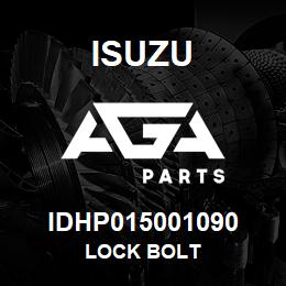 IDHP015001090 Isuzu LOCK BOLT | AGA Parts