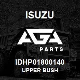 IDHP01800140 Isuzu Upper Bush | AGA Parts