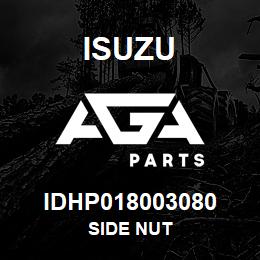 IDHP018003080 Isuzu SIDE NUT | AGA Parts