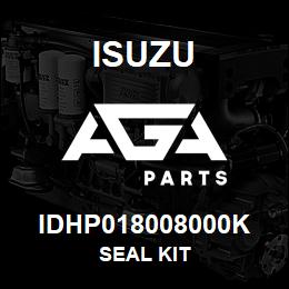 IDHP018008000K Isuzu SEAL KIT | AGA Parts