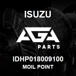 IDHP018009100 Isuzu MOIL POINT | AGA Parts