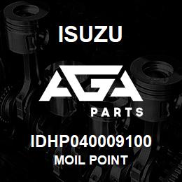 IDHP040009100 Isuzu MOIL POINT | AGA Parts