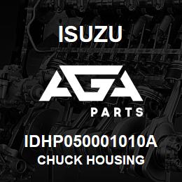 IDHP050001010A Isuzu CHUCK HOUSING | AGA Parts