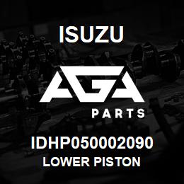 IDHP050002090 Isuzu LOWER PISTON | AGA Parts