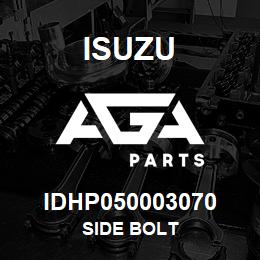 IDHP050003070 Isuzu SIDE BOLT | AGA Parts