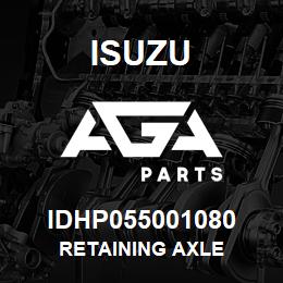 IDHP055001080 Isuzu retaining axle | AGA Parts