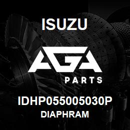 IDHP055005030P Isuzu DIAPHRAM | AGA Parts