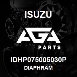 IDHP075005030P Isuzu DIAPHRAM | AGA Parts