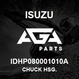 IDHP080001010A Isuzu CHUCK HSG. | AGA Parts