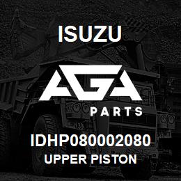 IDHP080002080 Isuzu UPPER PISTON | AGA Parts