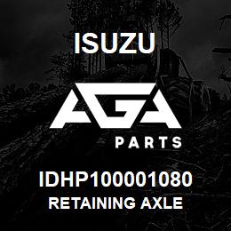 IDHP100001080 Isuzu RETAINING AXLE | AGA Parts