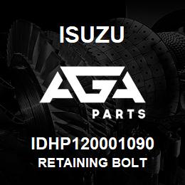 IDHP120001090 Isuzu RETAINING BOLT | AGA Parts