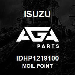 IDHP1219100 Isuzu MOIL POINT | AGA Parts