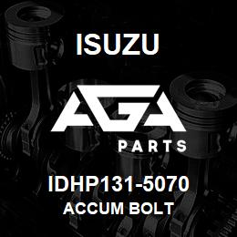 IDHP131-5070 Isuzu ACCUM BOLT | AGA Parts