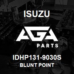 IDHP131-9030S Isuzu BLUNT POINT | AGA Parts