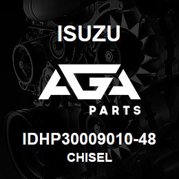 IDHP30009010-48 Isuzu CHISEL | AGA Parts