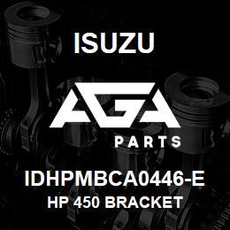 IDHPMBCA0446-E Isuzu HP 450 BRACKET | AGA Parts