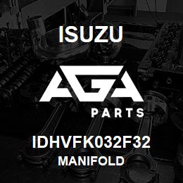 IDHVFK032F32 Isuzu MANIFOLD | AGA Parts