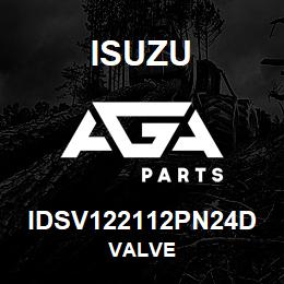 IDSV122112PN24D Isuzu VALVE | AGA Parts