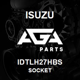 IDTLH27HBS Isuzu SOCKET | AGA Parts