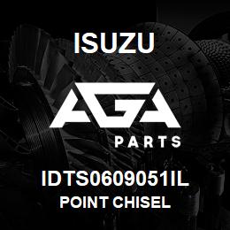 IDTS0609051IL Isuzu POINT CHISEL | AGA Parts