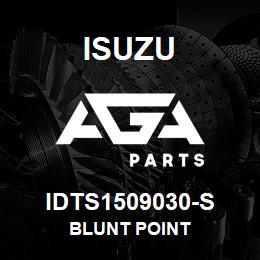 IDTS1509030-S Isuzu BLUNT POINT | AGA Parts