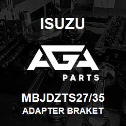 MBJDZTS27/35 Isuzu ADAPTER BRAKET | AGA Parts