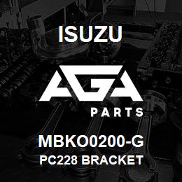 MBKO0200-G Isuzu PC228 BRACKET | AGA Parts