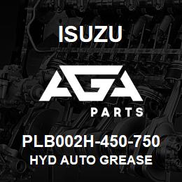 PLB002H-450-750 Isuzu HYD AUTO GREASE | AGA Parts