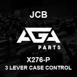 X276-P JCB 3 Lever Case Controls 217 | AGA Parts