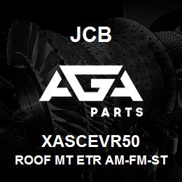 XASCEVR50 JCB Roof Mt Etr Am-Fm-St W/Hp | AGA Parts