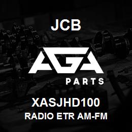 XASJHD100 JCB RADIO ETR AM-FM | AGA Parts