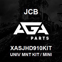 XASJHD910KIT JCB Univ Mnt Kit / Mini | AGA Parts