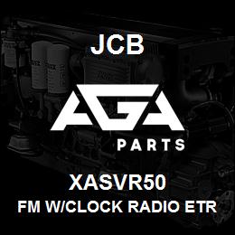 XASVR50 JCB Fm W/Clock Radio Etr Am | AGA Parts