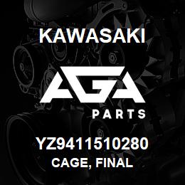 YZ9411510280 Kawasaki CAGE, FINAL | AGA Parts