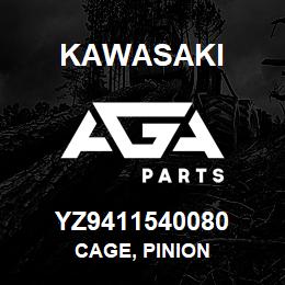 YZ9411540080 Kawasaki CAGE, PINION | AGA Parts