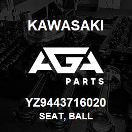 YZ9443716020 Kawasaki SEAT, BALL | AGA Parts