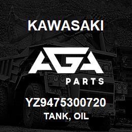 YZ9475300720 Kawasaki TANK, OIL | AGA Parts