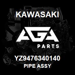 YZ9476340140 Kawasaki PIPE ASSY | AGA Parts