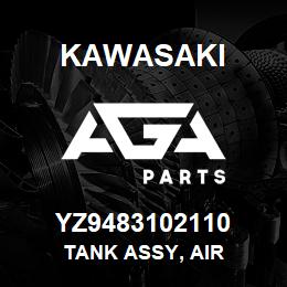 YZ9483102110 Kawasaki TANK ASSY, AIR | AGA Parts