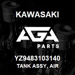 YZ9483103140 Kawasaki TANK ASSY, AIR | AGA Parts