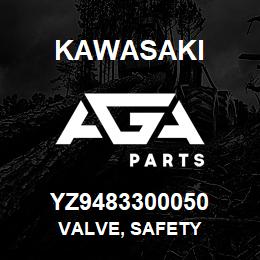 YZ9483300050 Kawasaki VALVE, SAFETY | AGA Parts