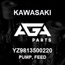 YZ9813500220 Kawasaki PUMP, FEED | AGA Parts