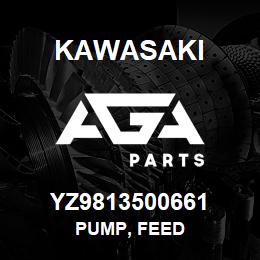 YZ9813500661 Kawasaki PUMP, FEED | AGA Parts