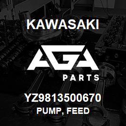 YZ9813500670 Kawasaki PUMP, FEED | AGA Parts