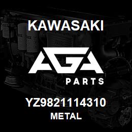 YZ9821114310 Kawasaki METAL | AGA Parts