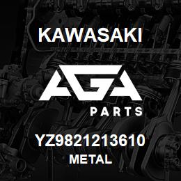 YZ9821213610 Kawasaki METAL | AGA Parts